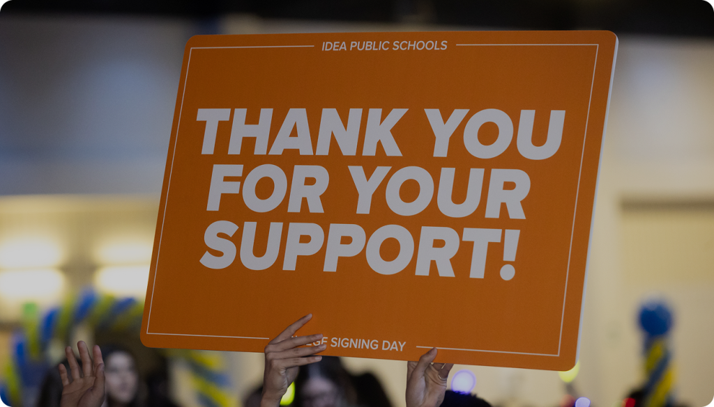 Supporters helping fund IDEA Promise Foundation scholarships for students pursuing higher education